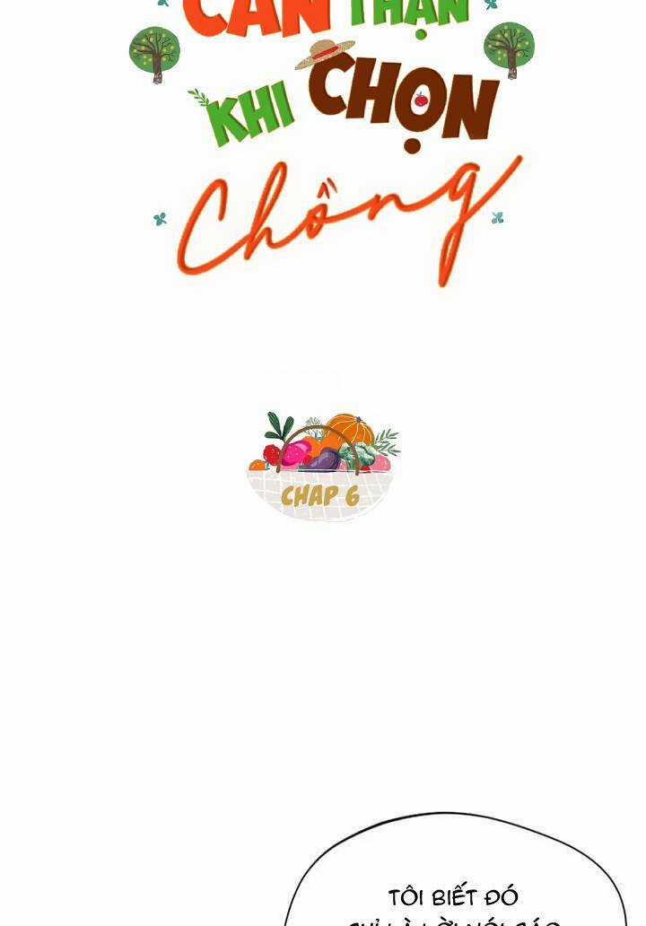 Cẩn Thận Khi Chọn Chồng Chapter 6 trang 4