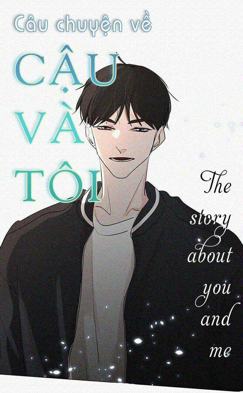 Câu Chuyện Về Cậu Và Tôi Chapter 34 trang 2
