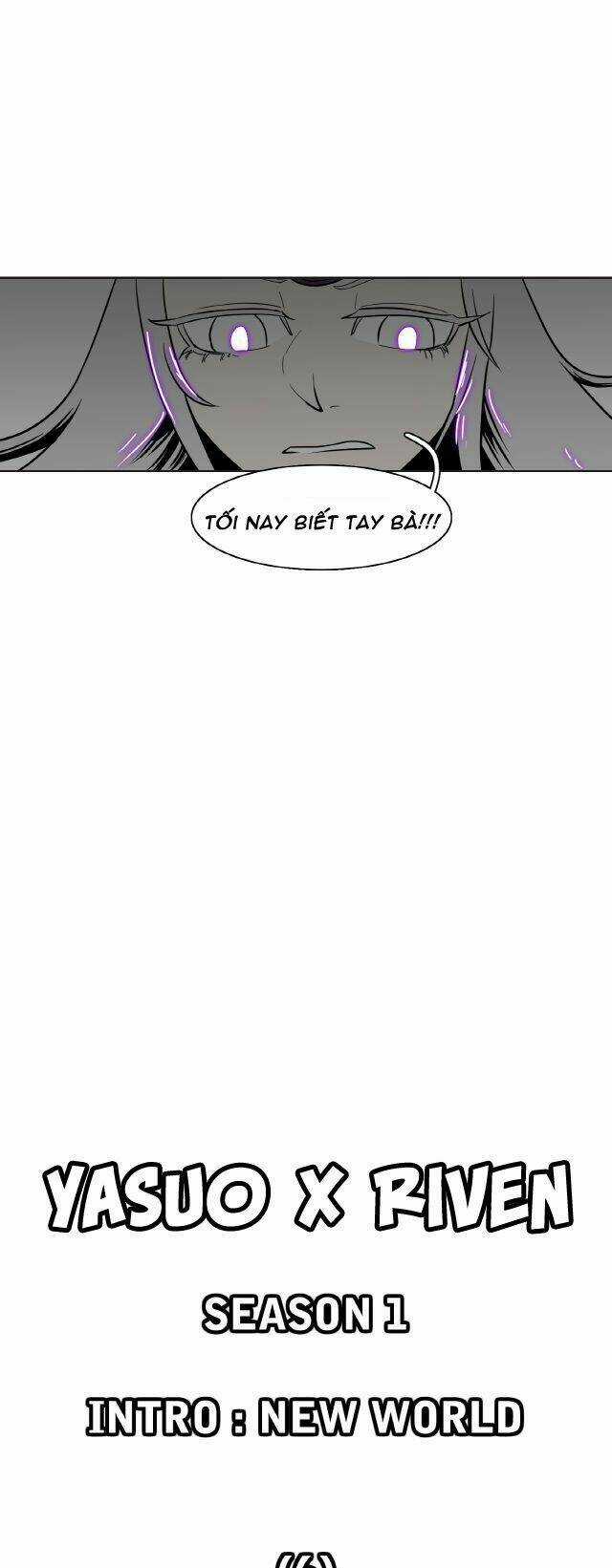 Câu Chuyện Yasuo X Riven Chapter 6 trang 9