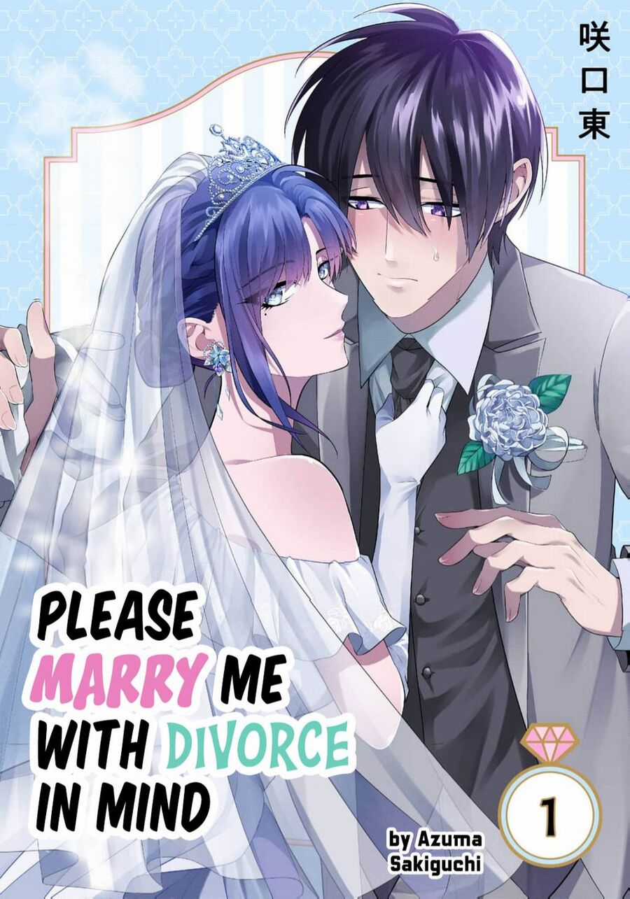 Cậu Có Thể Kết Hôn Với Tôi Nhưng Vẫn Sẵn Sàng Cho Việc Ly Hôn Được Không? Chapter 1 trang 3