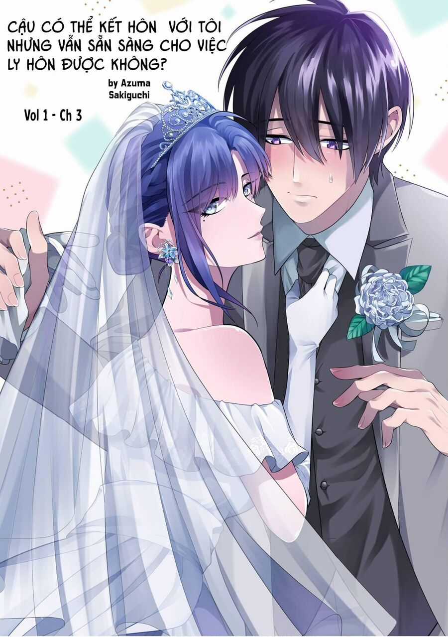 Cậu Có Thể Kết Hôn Với Tôi Nhưng Vẫn Sẵn Sàng Cho Việc Ly Hôn Được Không? Chapter 3 trang 2