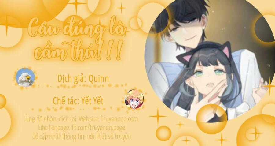 Cậu Đúng Là Cầm Thú Chapter 0 trang 15
