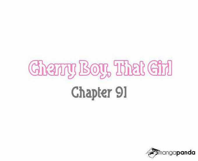 Cherry Boy, That Girl Chapter 91 trang 4