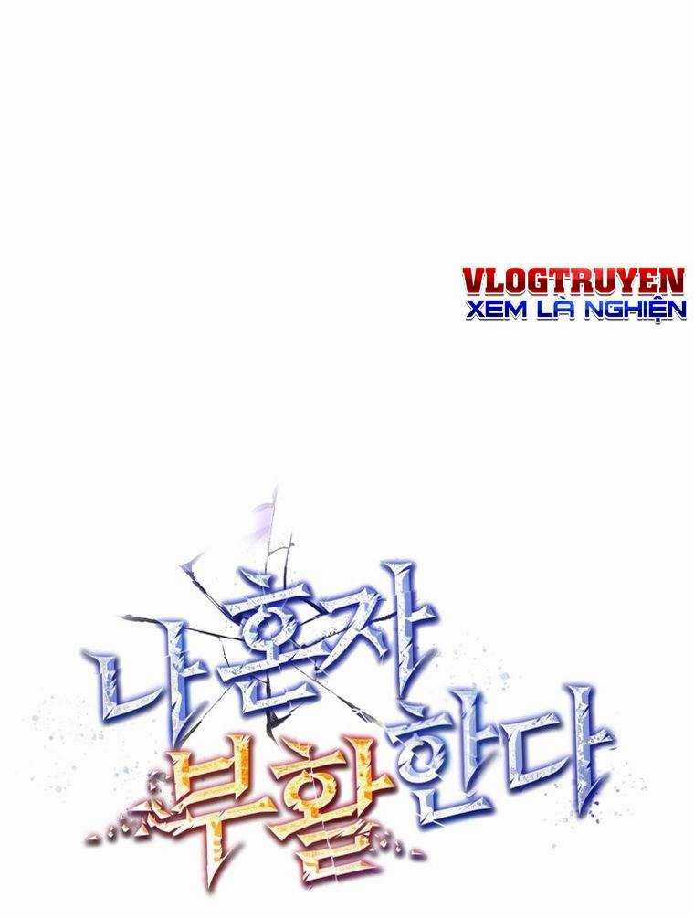 Chỉ Mình Ta Tái Sinh Chapter 4 trang 50