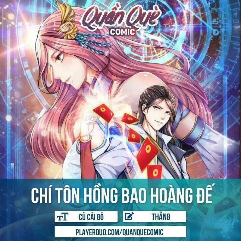 Chí Tôn Hồng Bao Hoàng Đế Chapter 9 trang 21