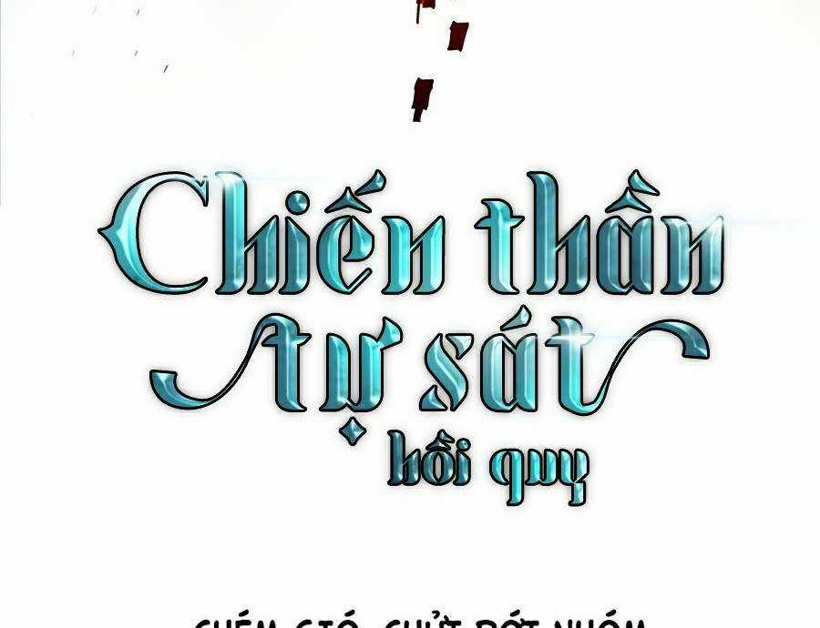Chiền Thần Tự Sát Hồi Quy Chapter 25 trang 99