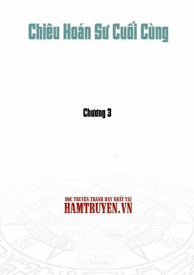 Chiêu Hoán Sư Cuối Cùng Chapter 3.3 trang 0