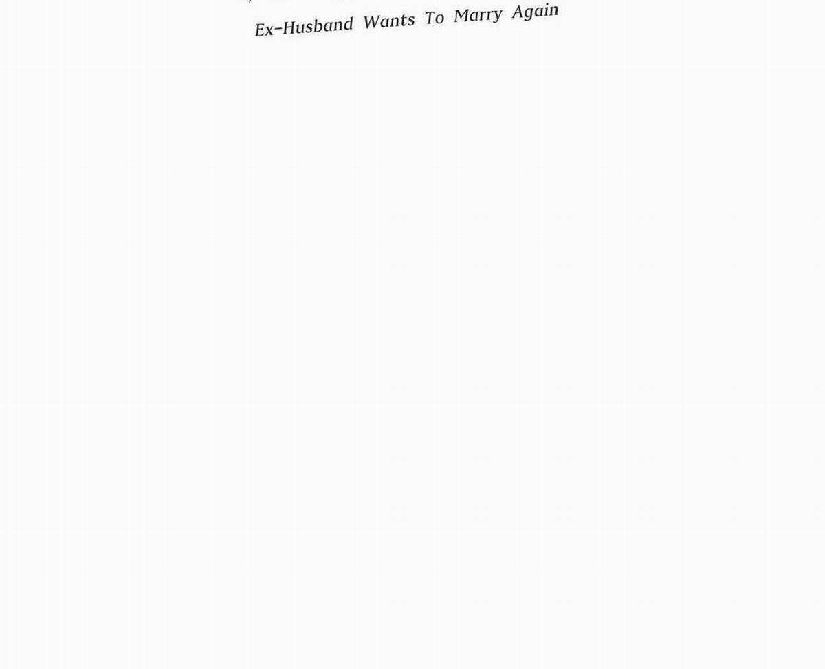 Chồng Cũ Muốn Tái Hôn Lần Nữa Chapter 49 trang 2