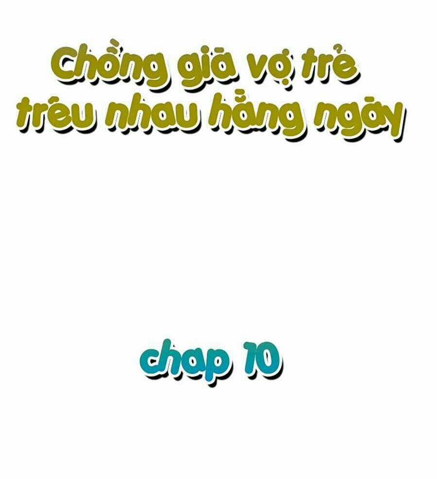 Chồng Già Vợ Trẻ Trêu Nhau Hàng Ngày Chapter 10 trang 1