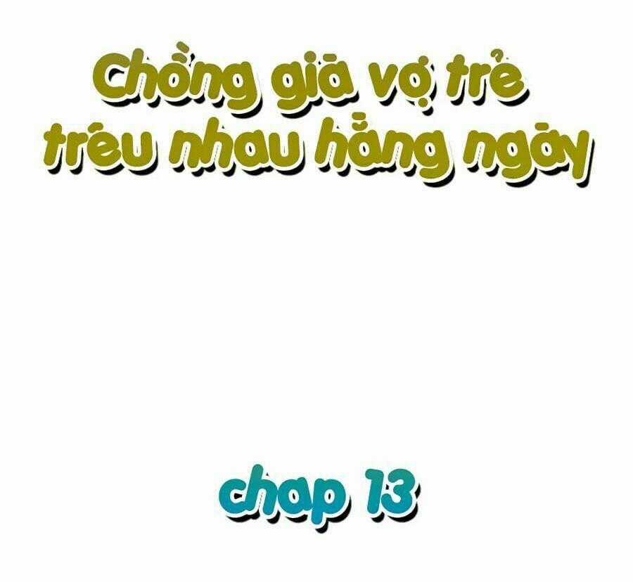 Chồng Già Vợ Trẻ Trêu Nhau Hàng Ngày Chapter 13 trang 1