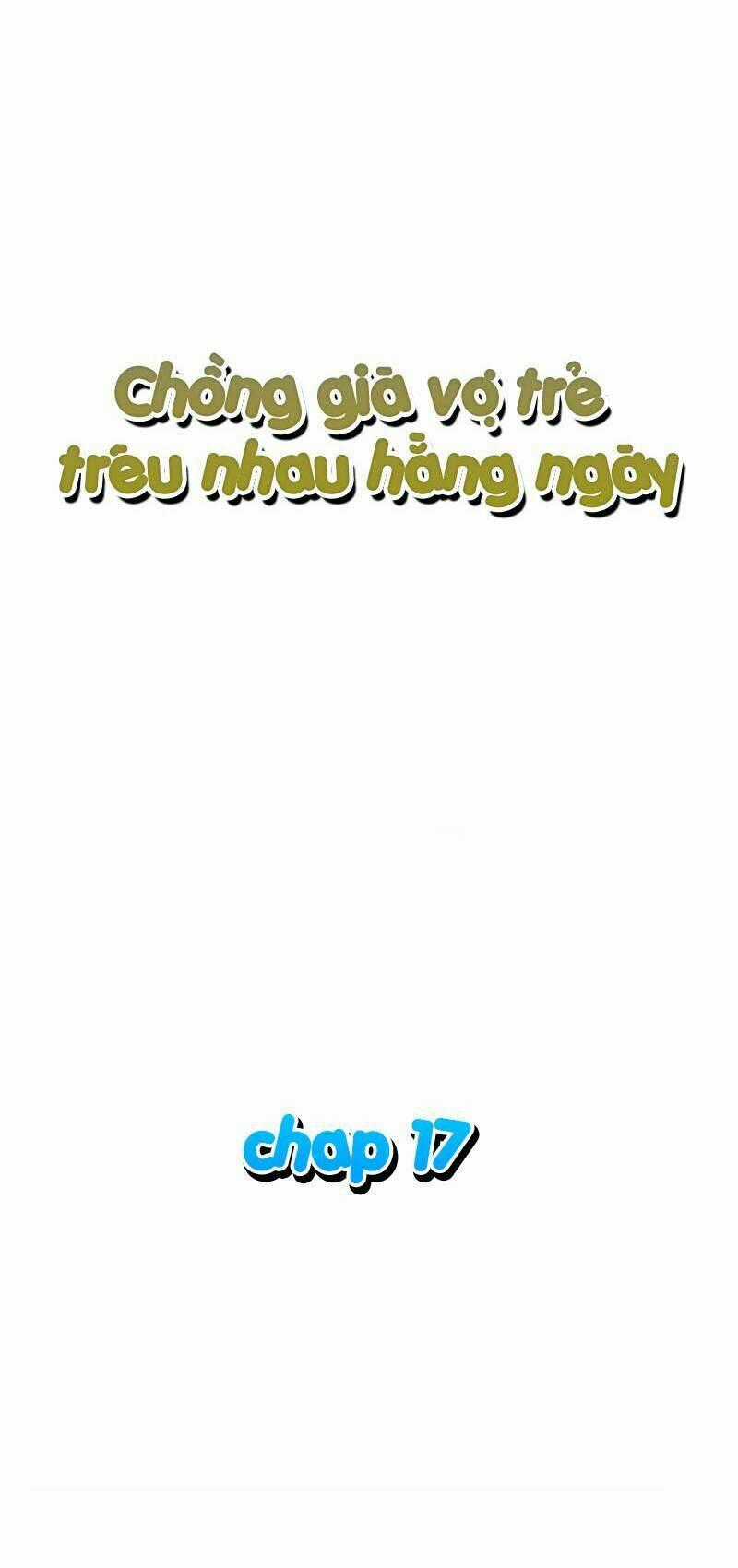 Chồng Già Vợ Trẻ Trêu Nhau Hàng Ngày Chapter 17 trang 1