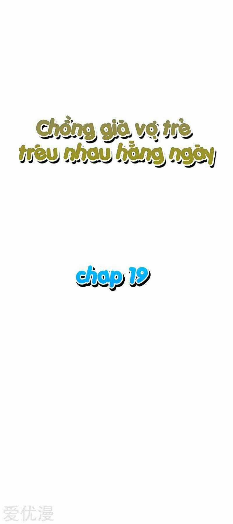 Chồng Già Vợ Trẻ Trêu Nhau Hàng Ngày Chapter 19 trang 1