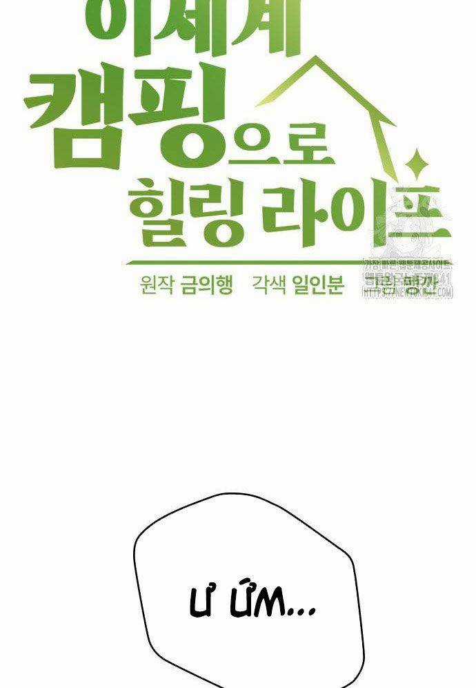 Chữa Lành Cuộc Sống Bằng Cách Cắm Trại Ở Thế Giới Khác Chapter 16 trang 10