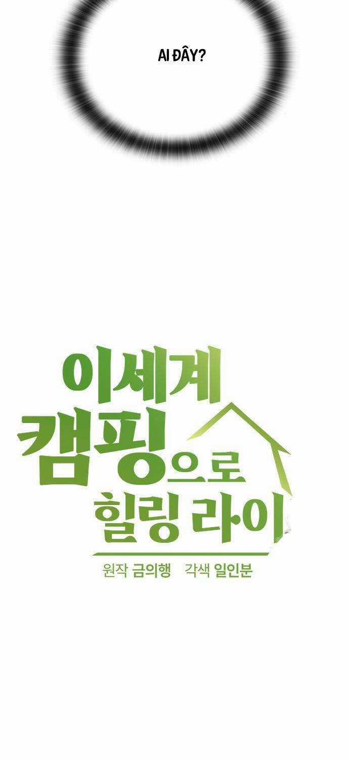 Chữa Lành Cuộc Sống Thông Qua Cắm Trại Ở Thế Giới Khác Chapter 24 trang 4