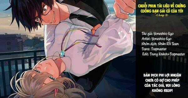 Chuỗi Phim Tài Liệu Về Chứng Cuồng Bạn Gái Cũ Của Tôi. Chapter 11 trang 0