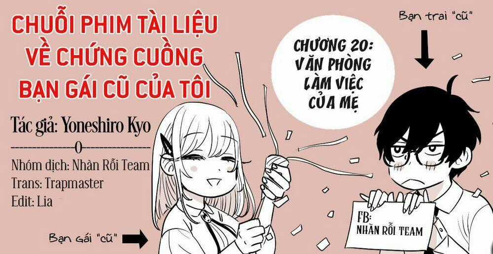 Chuỗi Phim Tài Liệu Về Chứng Cuồng Bạn Gái Cũ Của Tôi. Chapter 20 trang 1