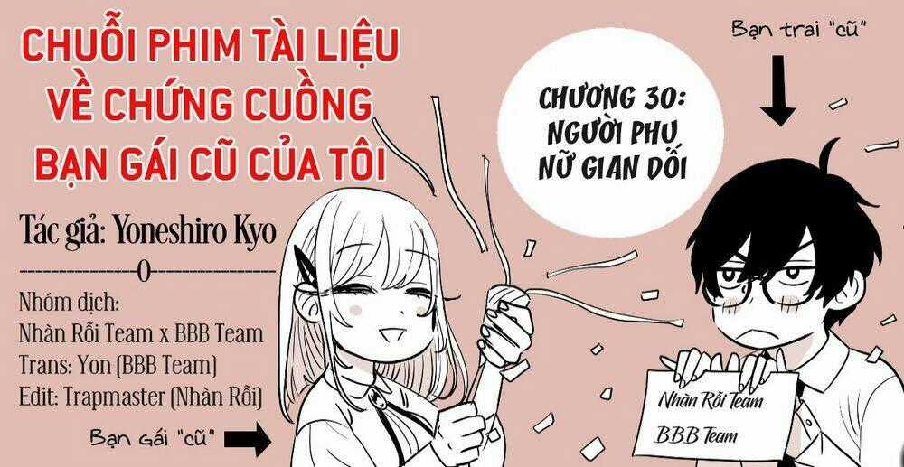 Chuỗi Phim Tài Liệu Về Chứng Cuồng Bạn Gái Cũ Của Tôi. Chapter 30 trang 1