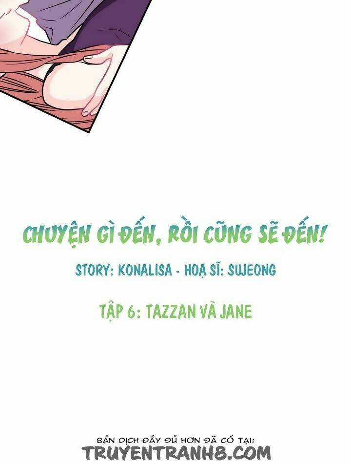Chuyện Gì Đến, Rồi Cũng Sẽ Đến Chapter 6 trang 21
