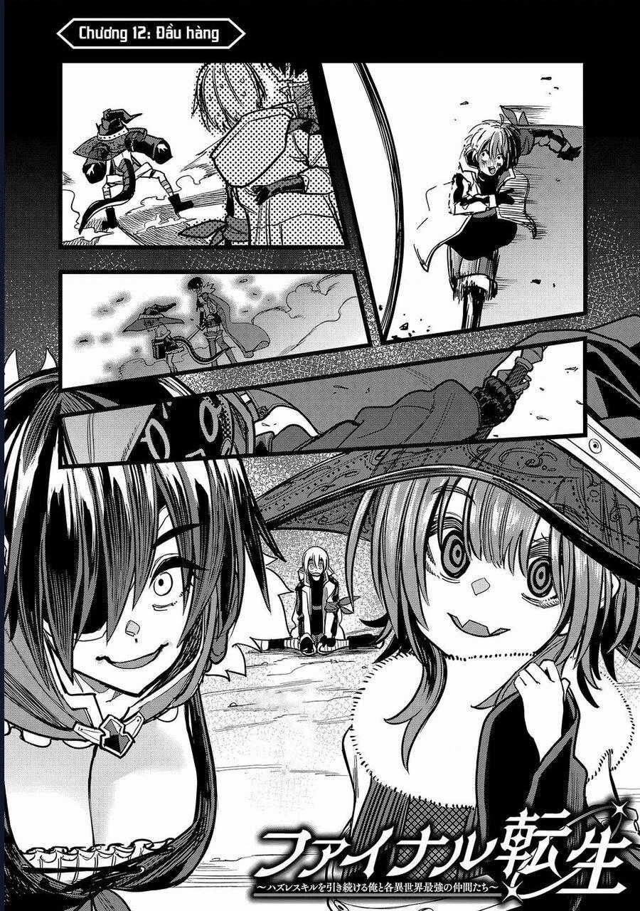 Chuyển Sinh Lần Cuối ~ Tôi, Kẻ Liên Tục Nhận Kỹ Năng Rác, Và Những Đồng Đội Mạnh Nhất Ở Các Dị Giới ~ Chương 12 trang 1