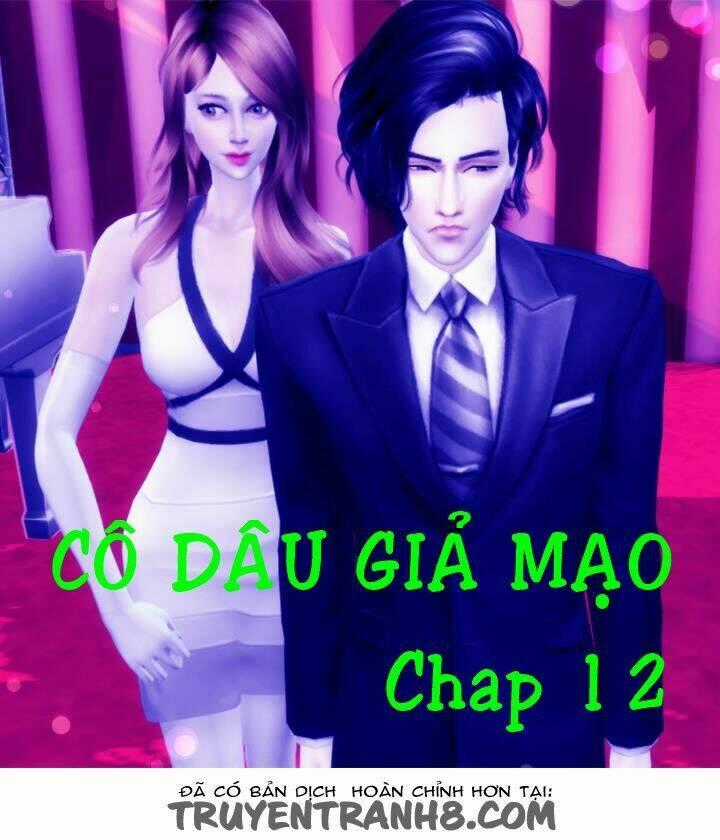 Cô Dâu Giả Mạo [Truyện Sims] Chapter 12 trang 0