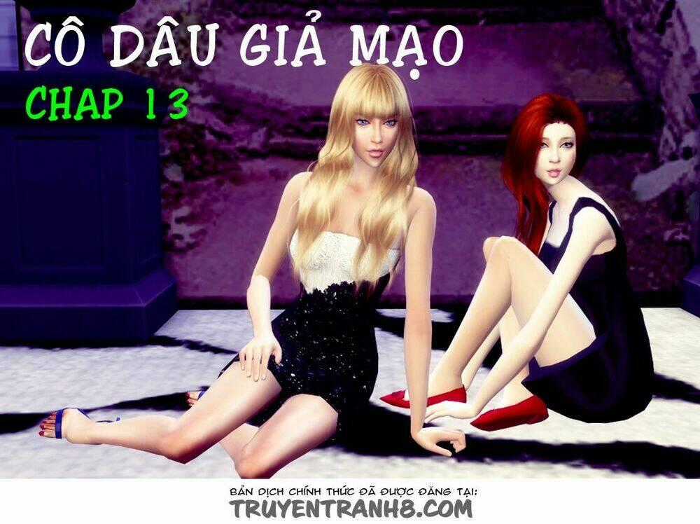 Cô Dâu Giả Mạo [Truyện Sims] Chapter 13 trang 0