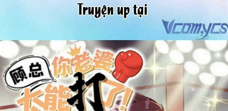 Cố Tổng, Vợ Của Ngài Quá Mạnh Rồi! Chapter 52 trang 157