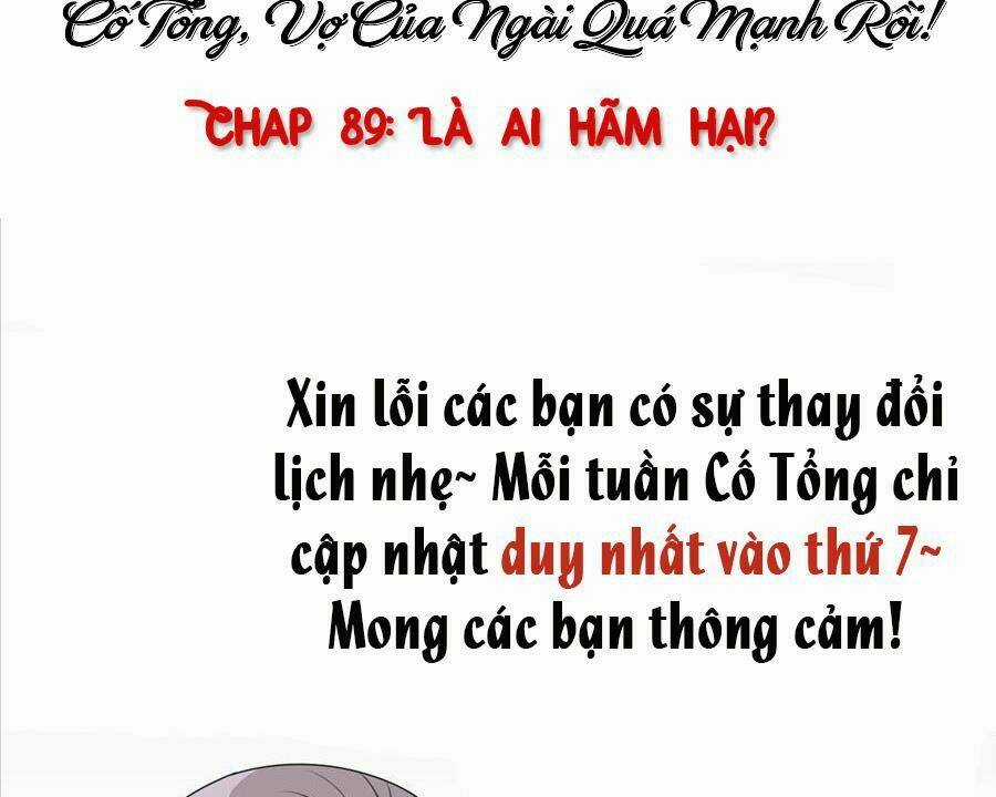 Cố Tổng, Vợ Của Ngài Quá Mạnh Rồi! Chapter 89 trang 55
