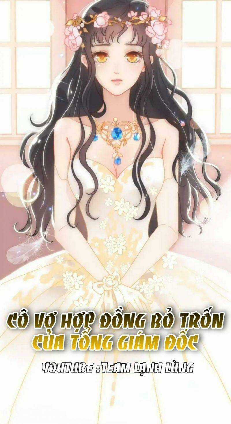 Cô Vợ Hợp Đồng Bỏ Trốn Của Tổng Giám Đốc Chapter 382 trang 0