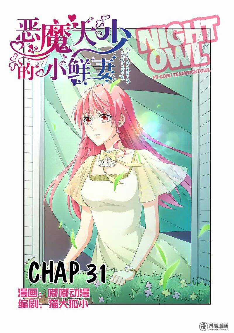 Cô Vợ Nhỏ Bé Của Thiếu Gia Ác Ma Chapter 31 trang 0