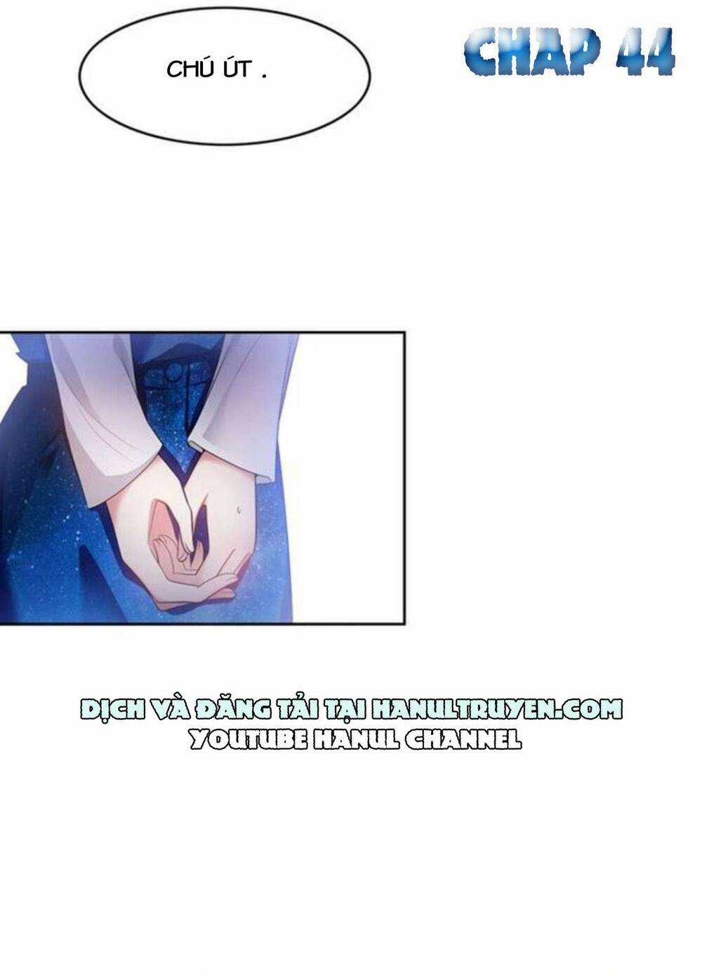 Cô Vợ Nhỏ Nuông Chiều Quá Lại Thành Ác!! Chapter 44 trang 1
