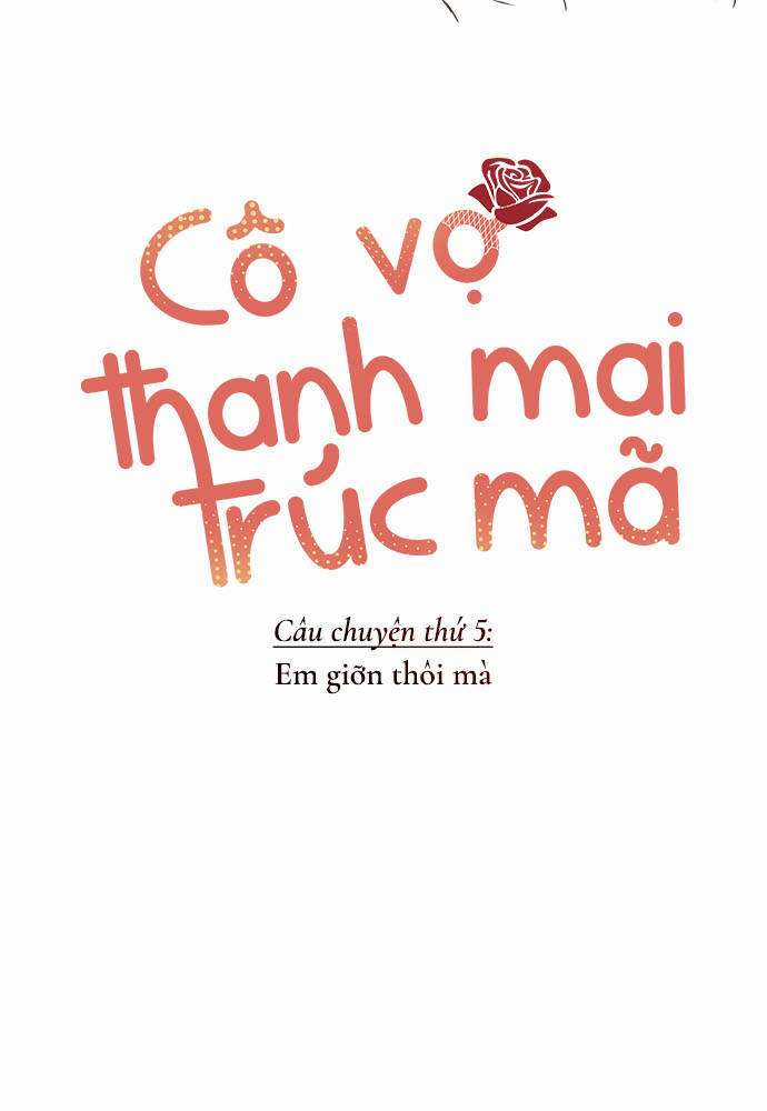 Cô Vợ Thanh Mai Trúc Mã Chapter 5 trang 12