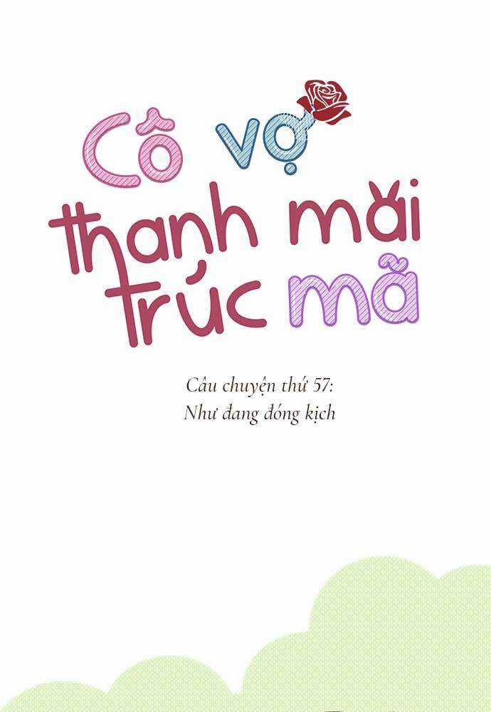 Cô Vợ Thanh Mai Trúc Mã Chapter 57 trang 18