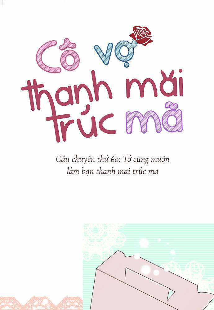 Cô Vợ Thanh Mai Trúc Mã Chapter 60 trang 10