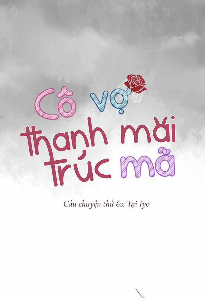 Cô Vợ Thanh Mai Trúc Mã Chapter 62 trang 1