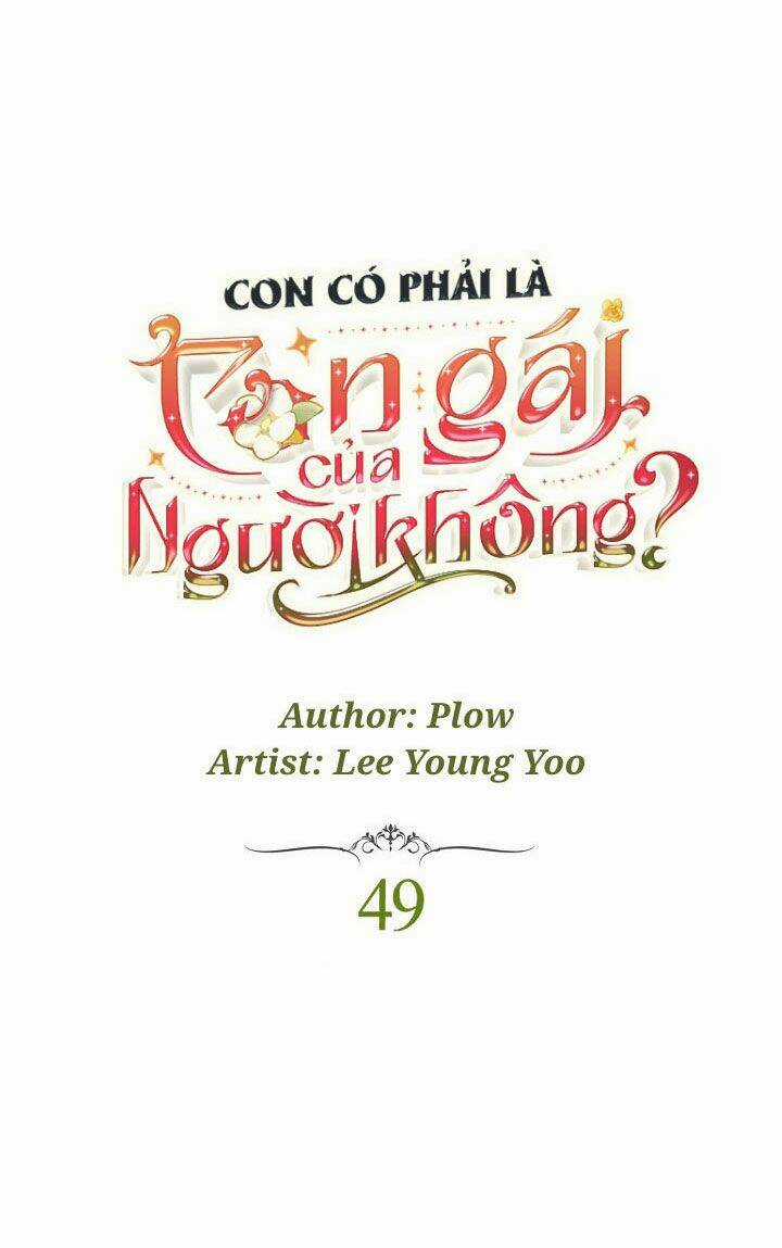 Con Có Phải Con Là Con Gái Của Ngài Không? Chapter 49 trang 15