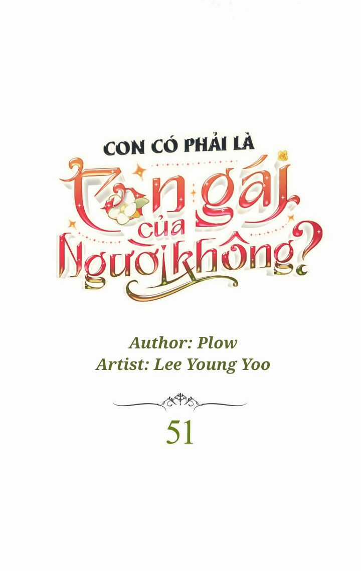 Con Có Phải Con Là Con Gái Của Ngài Không? Chapter 51 trang 3