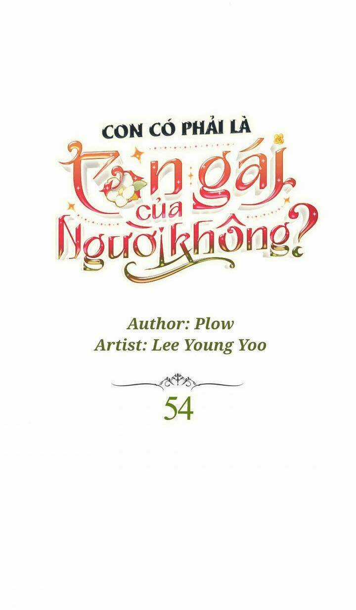 Con Có Phải Con Là Con Gái Của Ngài Không? Chapter 54 trang 1