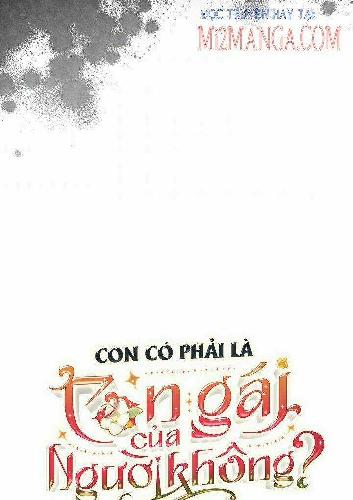Con Có Phải Con Là Con Gái Của Ngài Không? Chapter 61.5 trang 37
