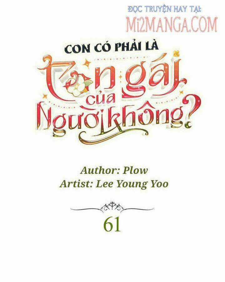 Con Có Phải Con Là Con Gái Của Ngài Không? Chapter 61 trang 10