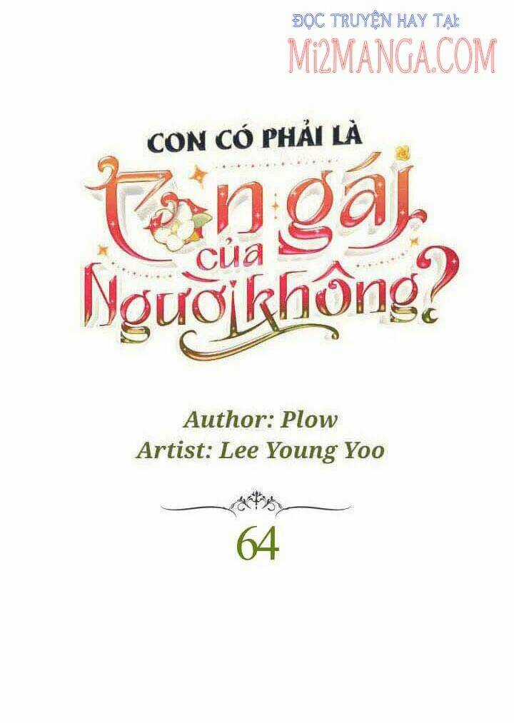 Con Có Phải Con Là Con Gái Của Ngài Không? Chapter 64 trang 7