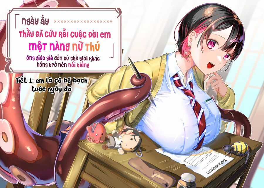 Con Quái Vật Mà Tôi Dạy Dỗ Năm Xưa Đã Hóa Thành Một Thiếu Nữ Xinh Đẹp Và Đến Gặp Tôi. Chuong 1 trang 4