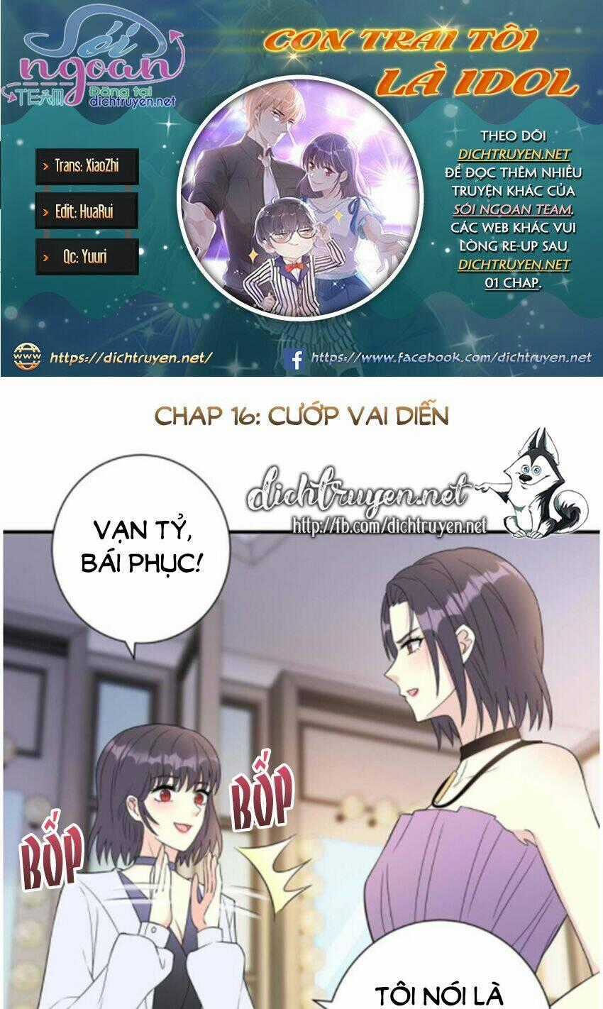 Con Trai Tôi Là Thần Tượng Hàng Đầu Chapter 16 trang 0