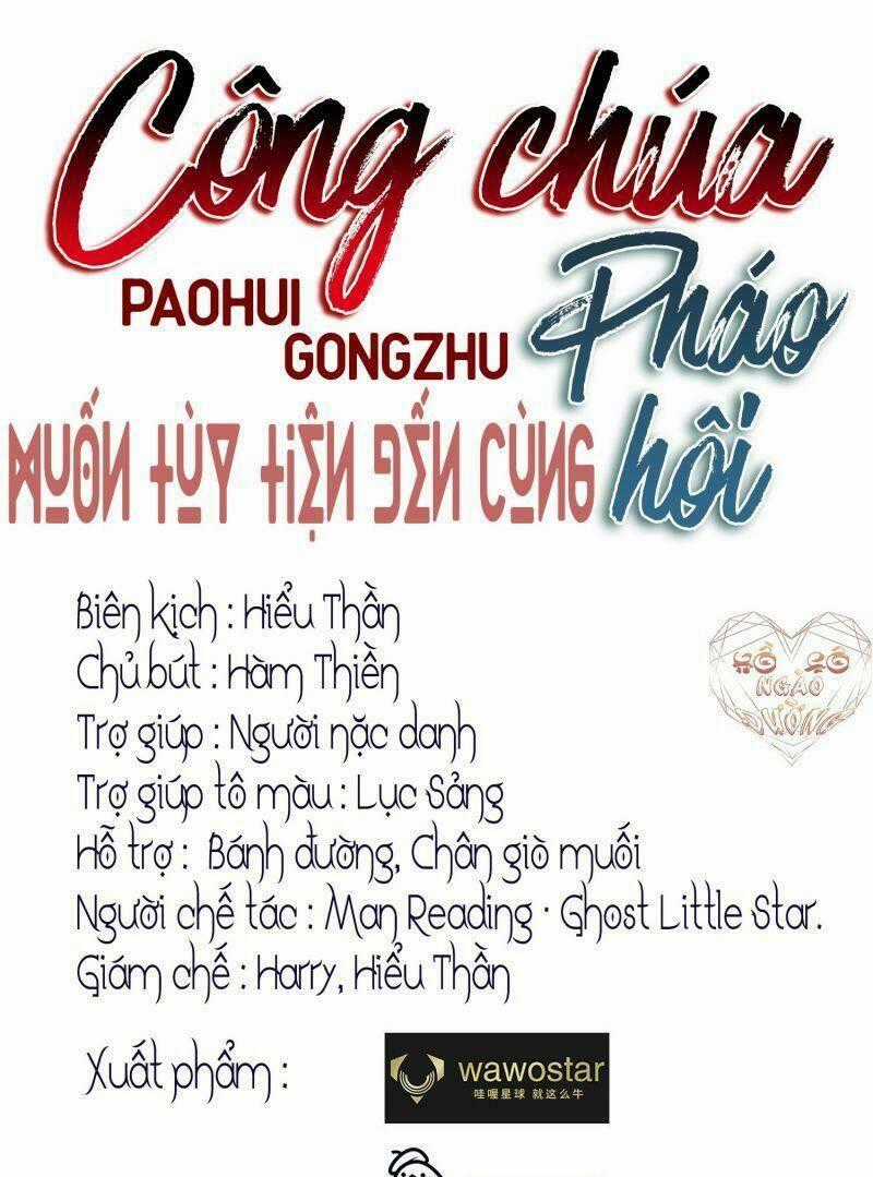 Công Chúa Pháo Hôi Muốn Tùy Tiện Đến Cùng Chapter 20 trang 0