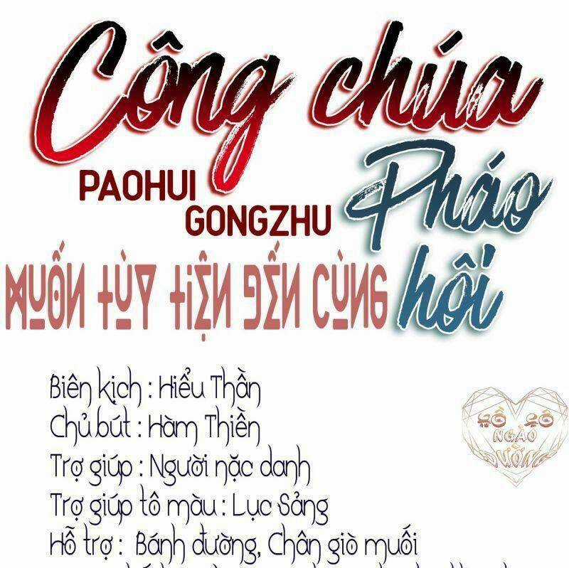 Công Chúa Pháo Hôi Muốn Tùy Tiện Đến Cùng Chapter 21 trang 5