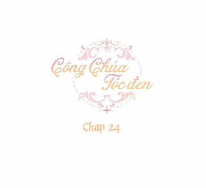 Công Chúa Tóc Đen Chapter 24 trang 0