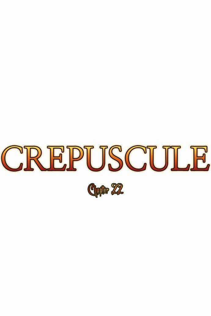 Crepuscule Chapter 22 trang 6