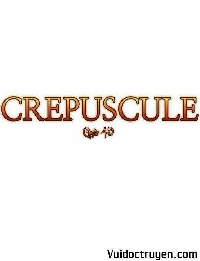 Crepuscule Chapter 49 trang 4