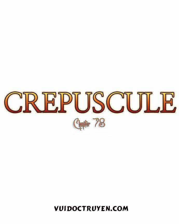 Crepuscule Chapter 78 trang 6