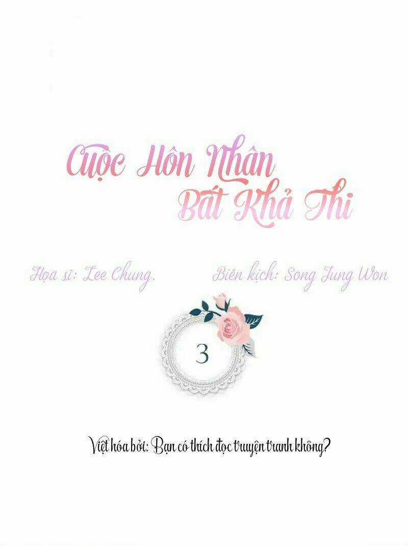 Cuộc Hôn Nhân Bất Khả Thi Chapter 3 trang 3
