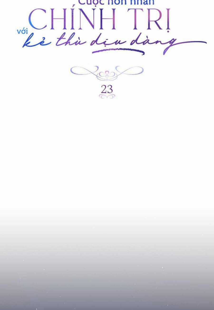 cuộc hôn nhân chính trị với kẻ thù dịu dàng Chapter 23 trang 5